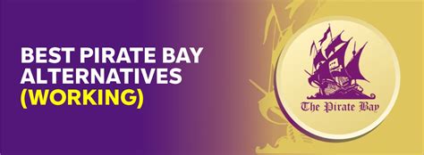 10 Best Pirate Bay Alternatives (Working in 2024) .